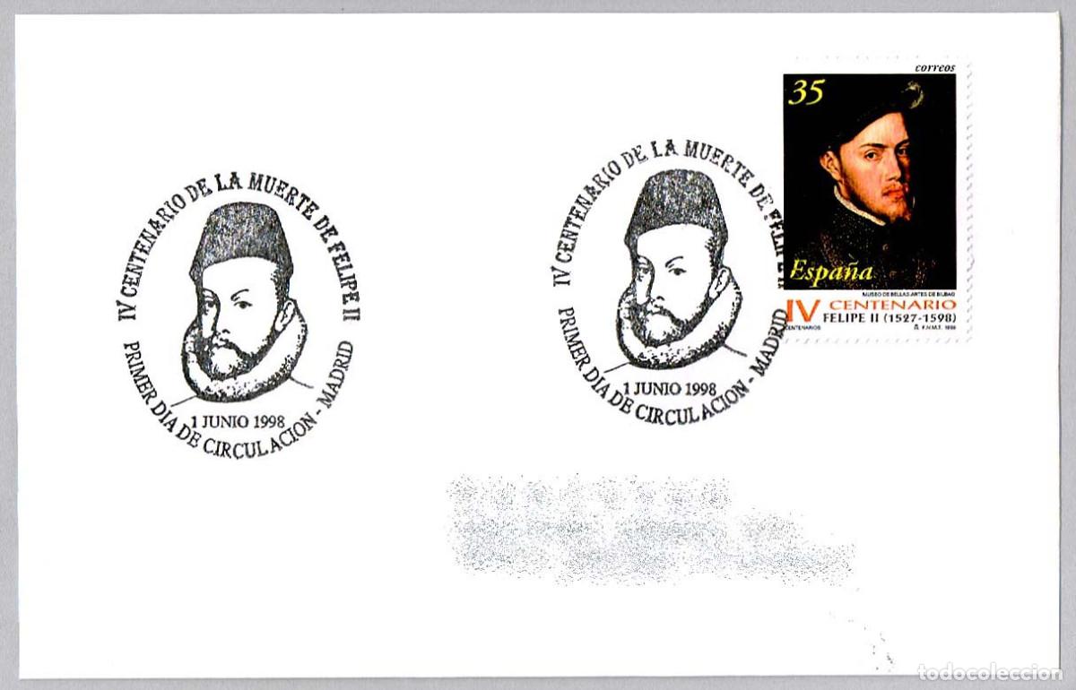 Sellos: Matasellos Primer Dia IV CENT. MUERTE DE FELIPE II. Madrid 1998
