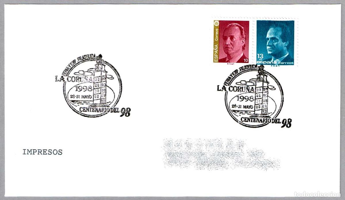 Sellos: Matasellos EXP.FIL. CENTENARIO DEL 98 - TORRE DE HERCULES. La Coru&ntilde;a, Galicia, 1998