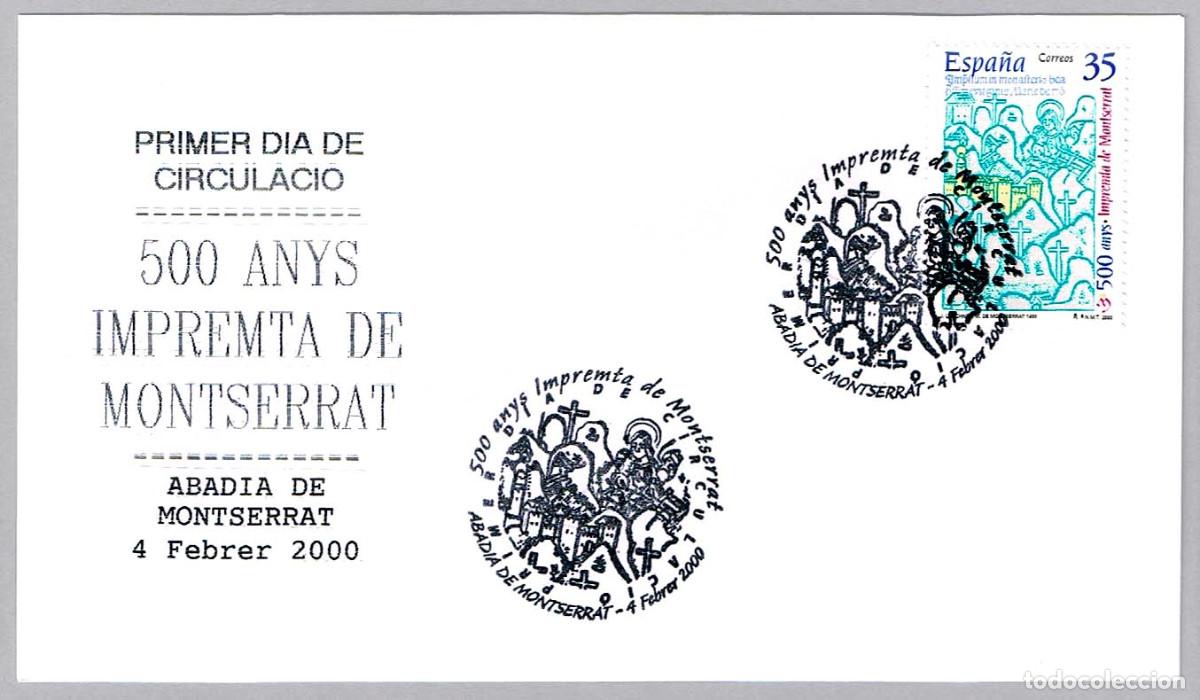 Sellos: Matasellos Primer Dia - 500 A&Ntilde;OS IMPRENTA DE MONTSERRAT. Abadia de Montserrat, Barcelona 2000