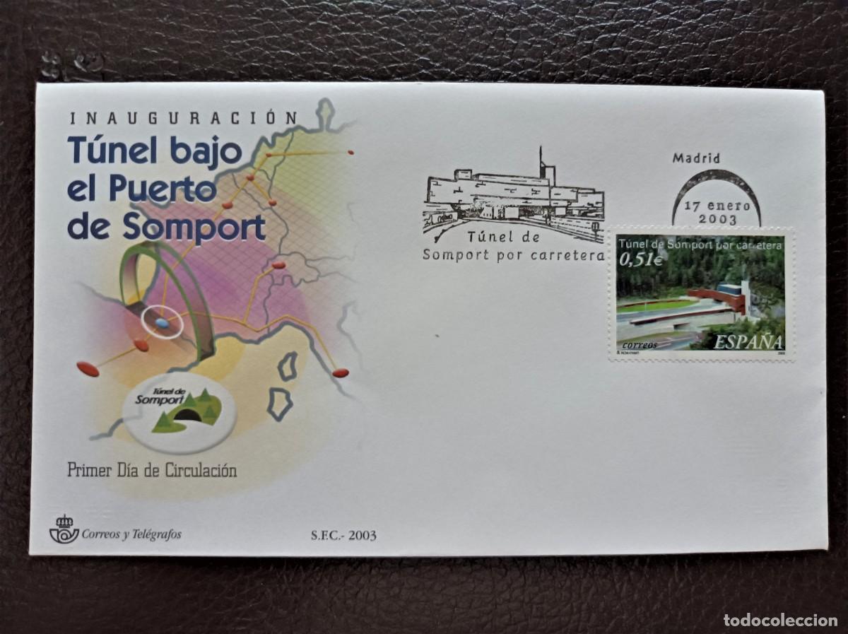 Sellos: Sobre Primer Dia. Inauguraci&oacute;n Tunel de Somport por Carretera. 17 de Enero de 2003. Edifil 3957.