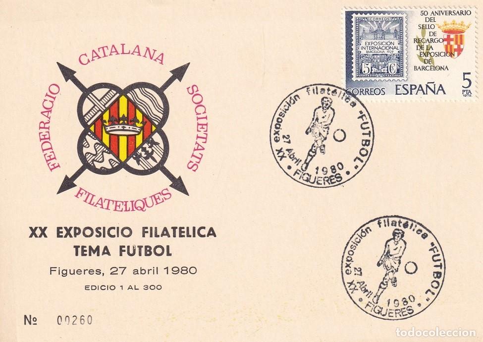 Sellos: Tarjeta Figueres 1980 - XX Exposici&oacute; filat&egrave;lica Tema Futbol - N&ordm; 260 de 300 - Matasellos especiales