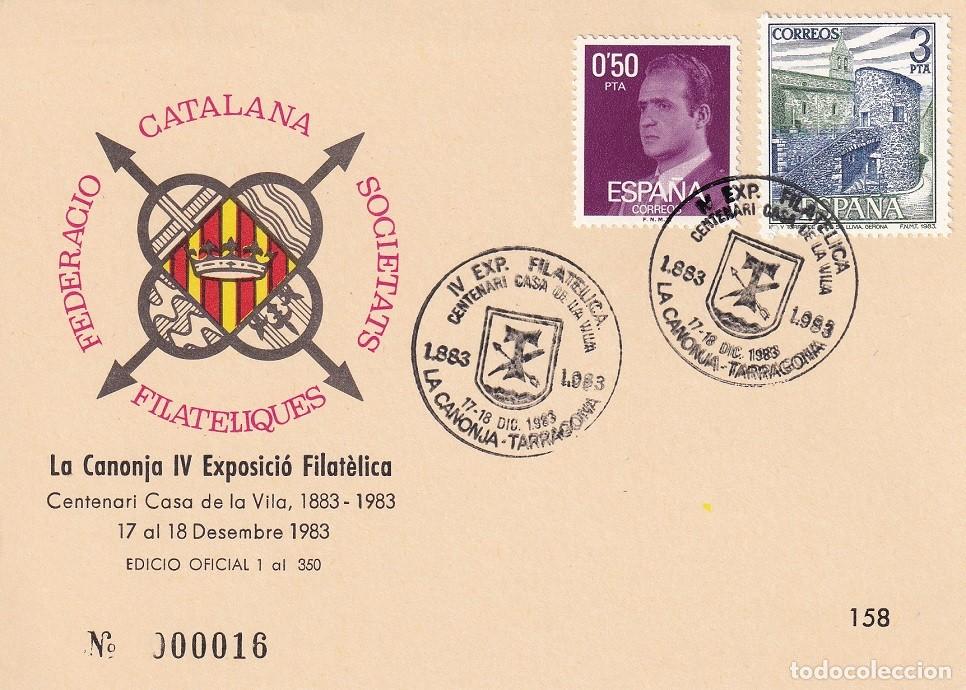 Sellos: Tarjeta La Canonja 1983 - IV Exposici&oacute; Filat&egrave;lica Centenari Casa de la Vila 1883 - N&ordm; 16 de 350