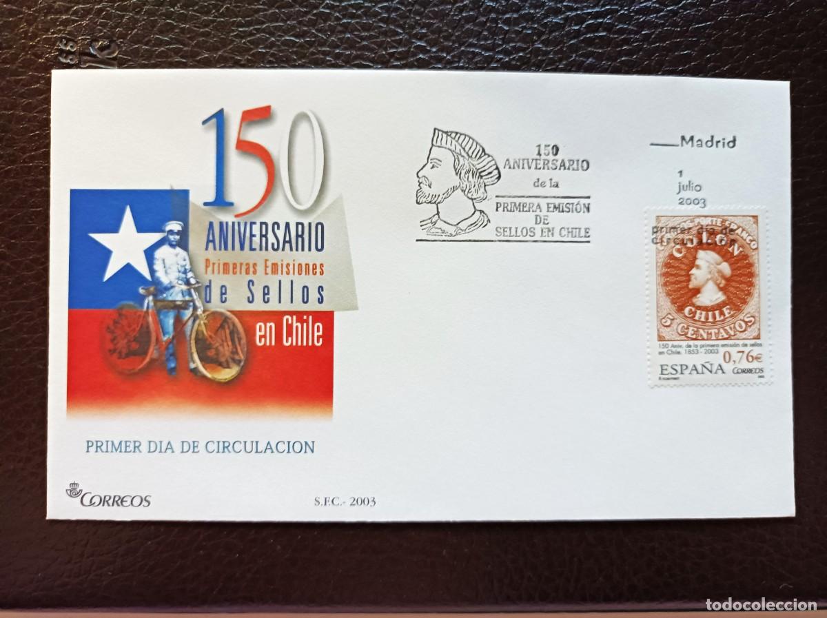 Sellos: Sobre Primer Dia. 150 Aniversario Primera Emisi&oacute;n Sellos en Chile. 1 de Julio de 2003. Edifil 3997.