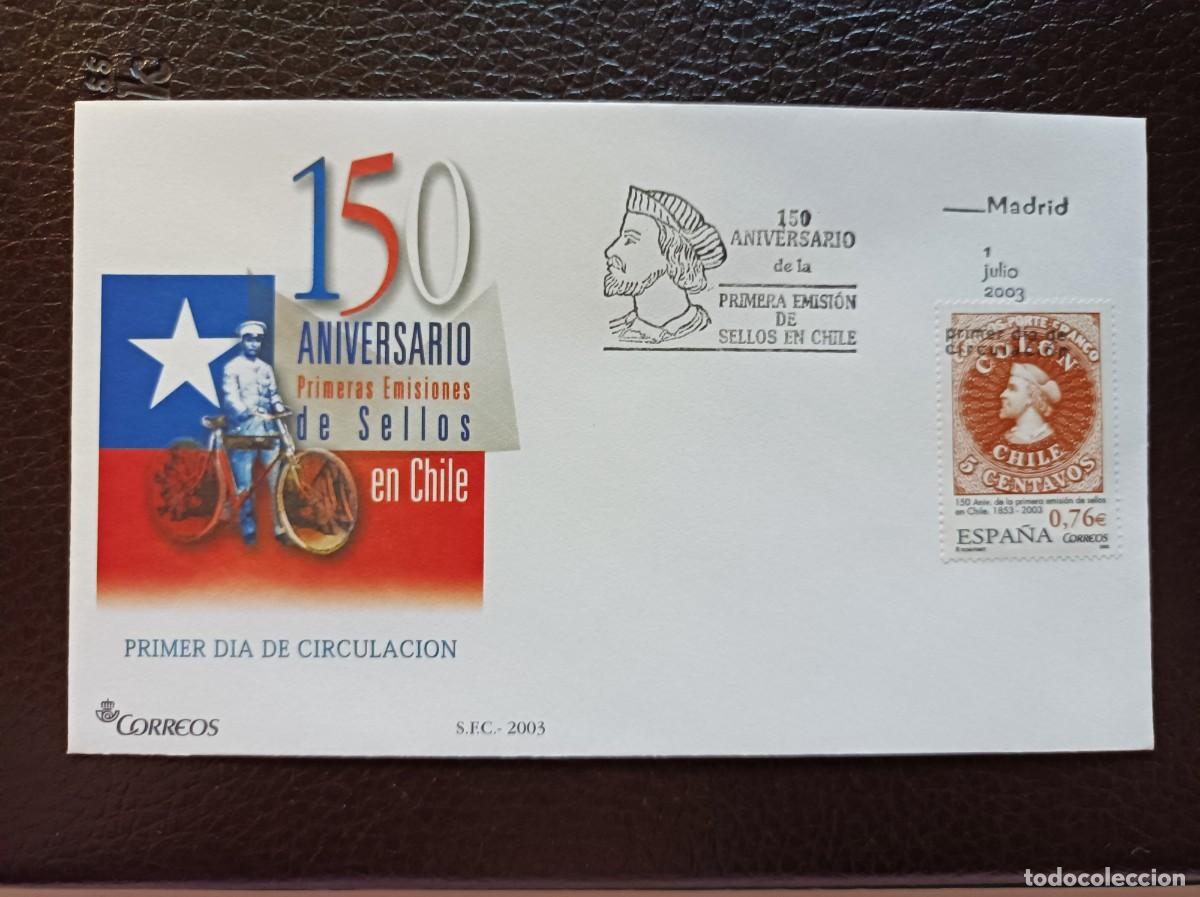 Sellos: Sobre Primer Dia. 150 Aniversario Primera Emisi&oacute;n Sellos en Chile. 1 de Julio de 2003. Edifil 3997.