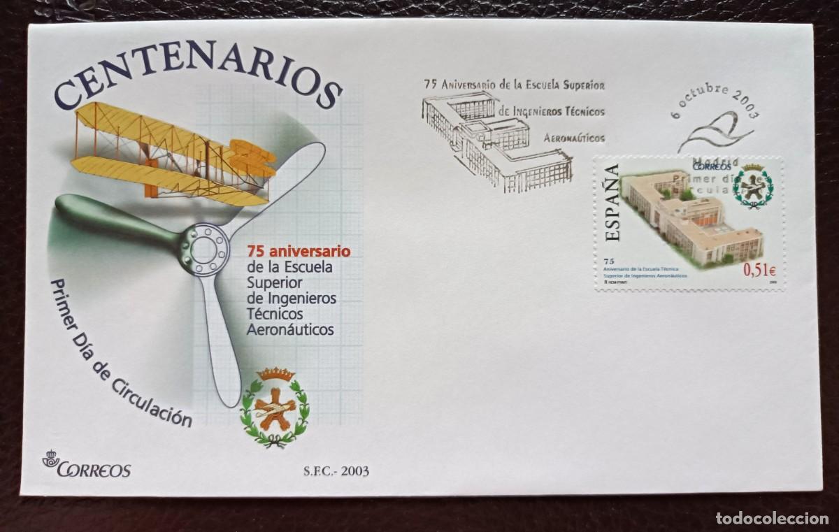 Sellos: S. Primer Dia. 75 Aniv&ordm; Escuela S. Ingenieros T&eacute;cnicos Aeron&aacute;uticos. 6 Octubre 2003. Edifil 4024.