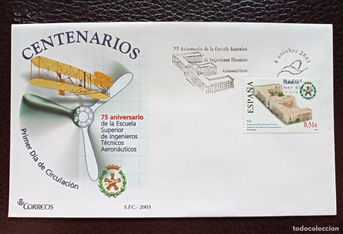 Sellos: S. Primer Dia. 75 Aniv&ordm; Escuela S. Ingenieros T&eacute;cnicos Aeron&aacute;uticos. 6 Octubre 2003. Edifil 4024.