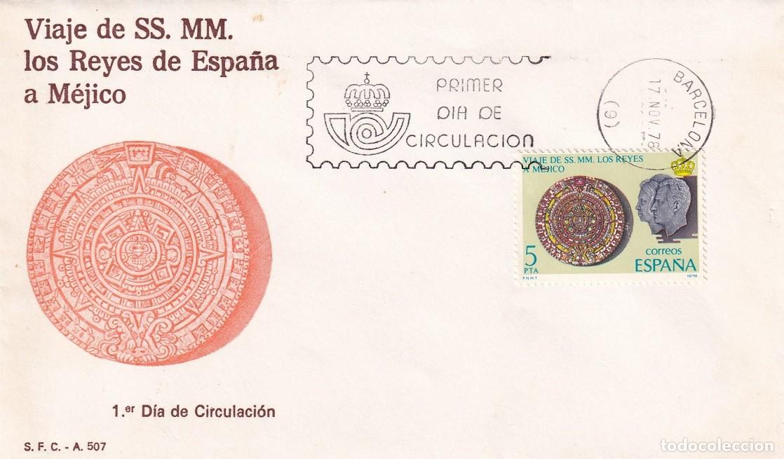 Sellos: SPD 1978 / Viaje de SS. MM. los Reyes de Espa&ntilde;a a M&eacute;jico - S.F.C. A 507 / Primer d&iacute;a de circulaci&oacute;n