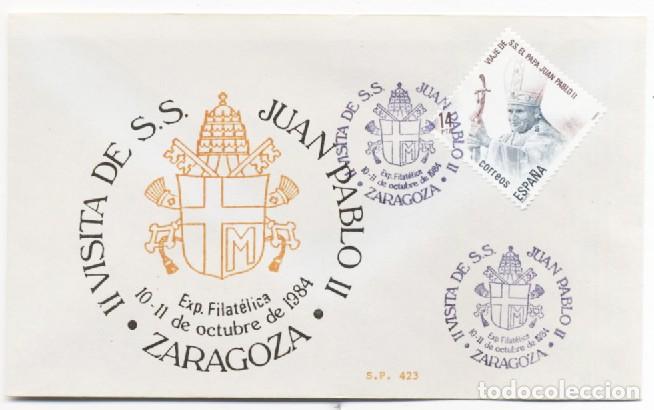 Sellos: SOBRE PRIMER DIA II VISITA DE S.S JUAN PABLO II EXPOSICION FILATELICA ZARAGOZA 1984