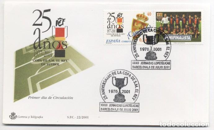 Sellos: Sobre primer dia 25 aniversario Copa de S.M. el Rey de F&uacute;tbol Espa&ntilde;a 2001 Barcelona Semifinalista