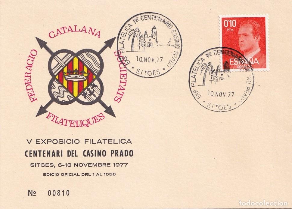 Sellos: Tarjeta Sitges 1977 - V Exposici&oacute; filat&egrave;lica Centenari del Casino Prado - N&ordm; 810 de 1050