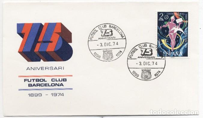Sellos: Sobre primer dia 75 aniversario del Futbol Club Barcelona 1974
