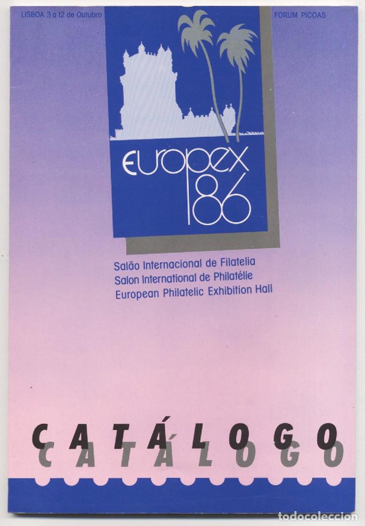 Sellos: CATALOGO EXPOSICION FILATELICA INTERNACIONAL EUROPEX 86 COMO NUEVO LISBOA 1986