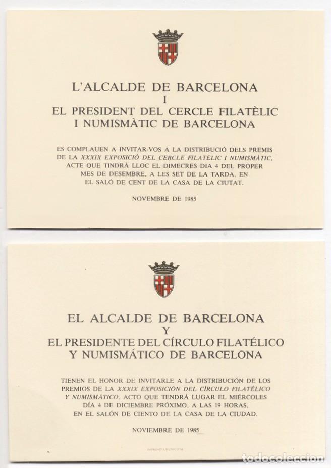 Sellos: INVITACION DEL ALCALDE DE BARCELONA Y EL PRESIDENTE CIRCULO FILATELICO NUMINASTICO BARCELONA 1985