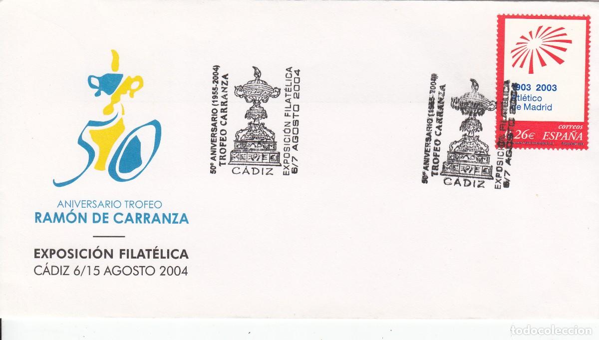 Sellos: MATASELLOS ANIVERSARIO TROFEO RAM&Oacute;N DE CARRANZA - - C&Aacute;DIZ - 2004