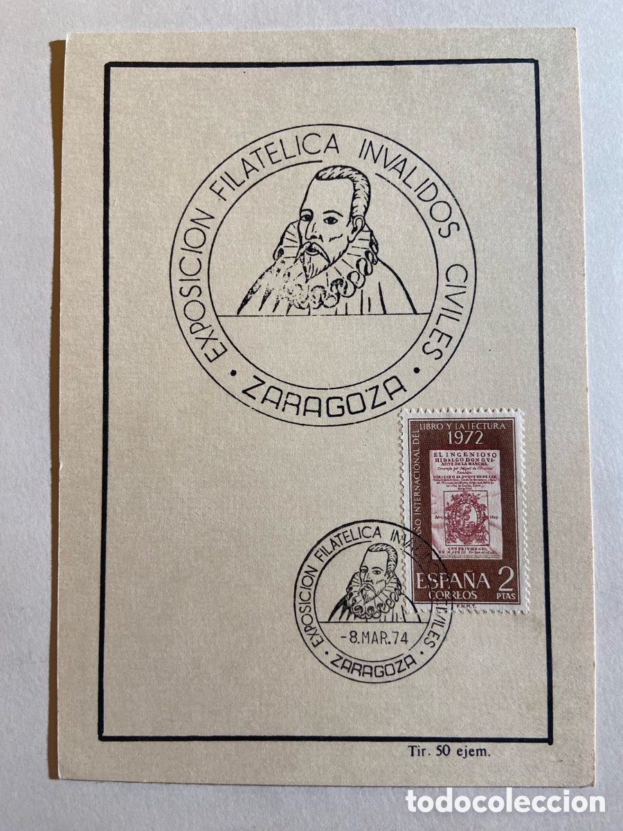 Sellos: TARJETA EXP. FILAT. INVALIDOS CON SERIE DE 1972 QUIJOTE. EDIFIL 2076. ZARAGOZA 1974