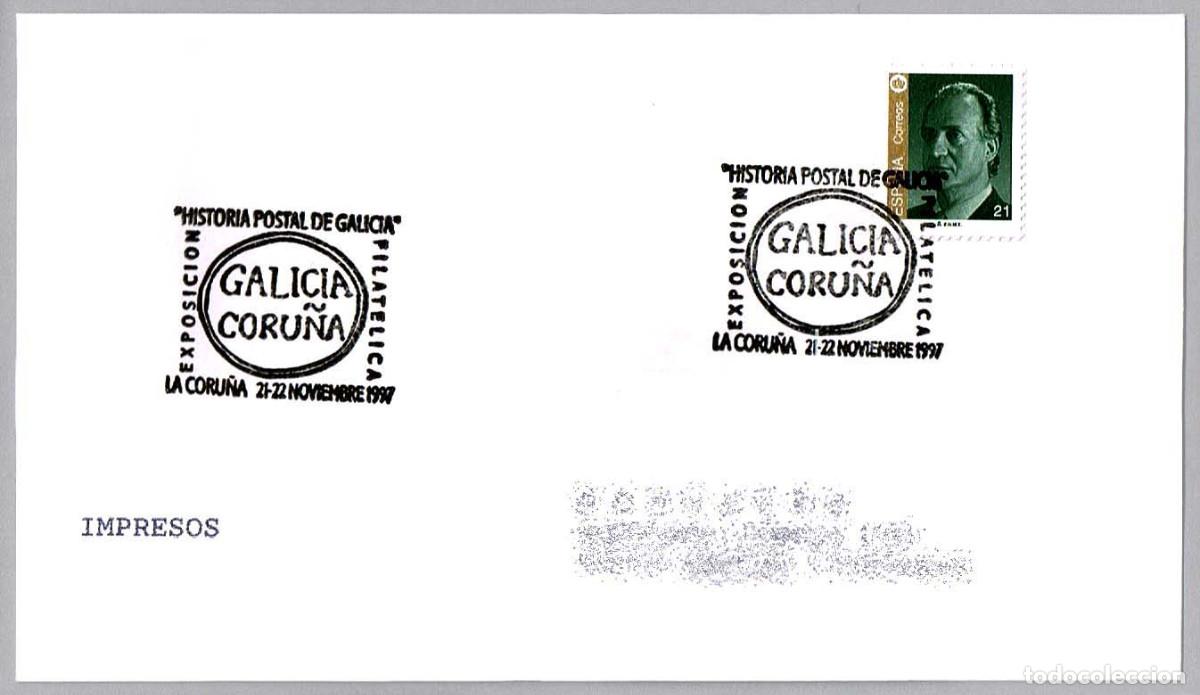 Sellos: Matasellos EXP.FIL. HISTORIA POSTAL DE GALICIA. La Coru&ntilde;a 1997