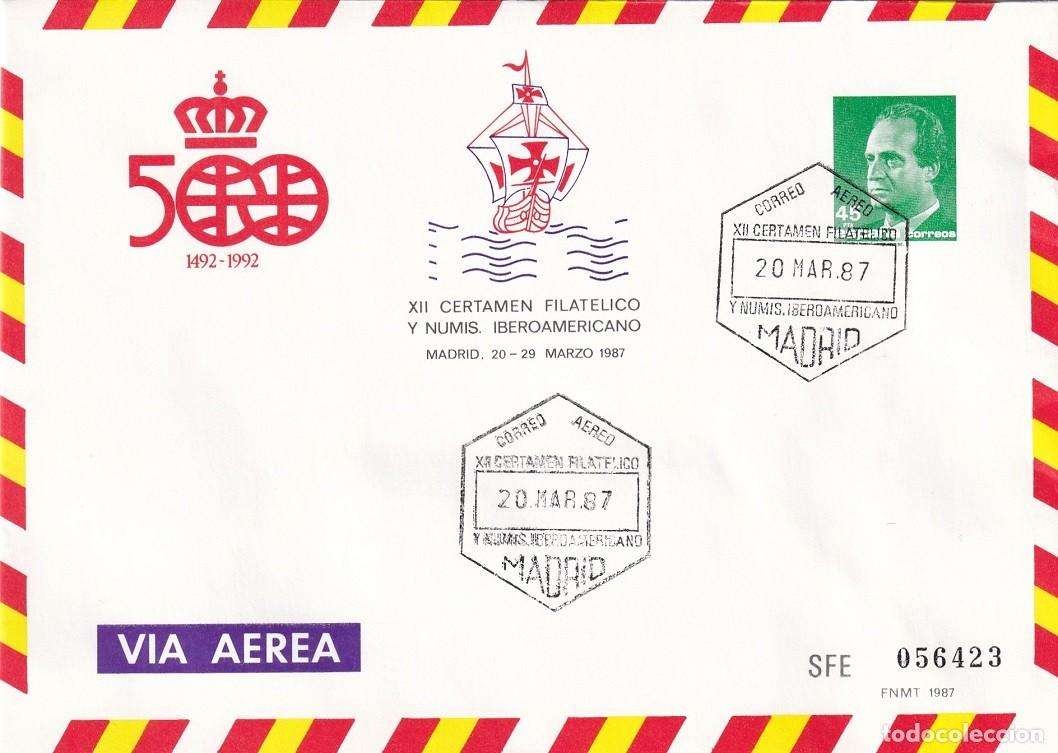 Sellos: Sobre entero postal Madrid 1987 - Via a&eacute;rea - 500 Aniversario 1492-1992 - XII Certamen filat&eacute;lico y