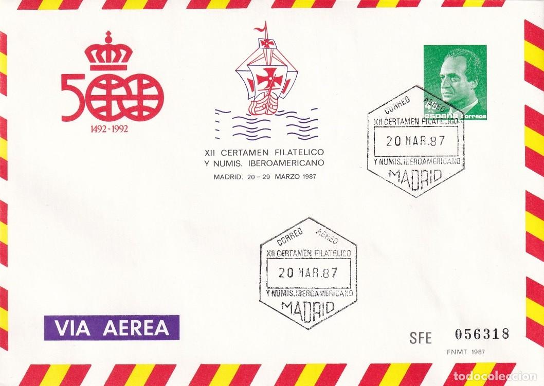 Sellos: Sobre entero postal Madrid 1987 - Via a&eacute;rea - 500 Aniversario 1492-1992 - XII Certamen filat&eacute;lico y