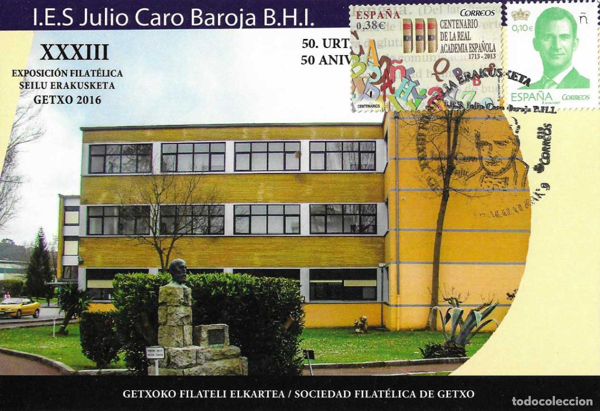 Sellos: IES JULIO CARO BAROJA 50 ANIVERSARIO XXXIII EXPOSICION GETXO (VIZCAYA) 2016. MATASELLOS TARJETA VER