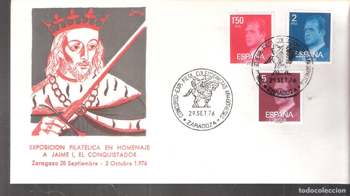 Sellos: Exposici&oacute;n filat&eacute;lica en homenaje a Jaime, El Conquistador. Zaragoza Septiembre 1976. Sobre 1er. dia