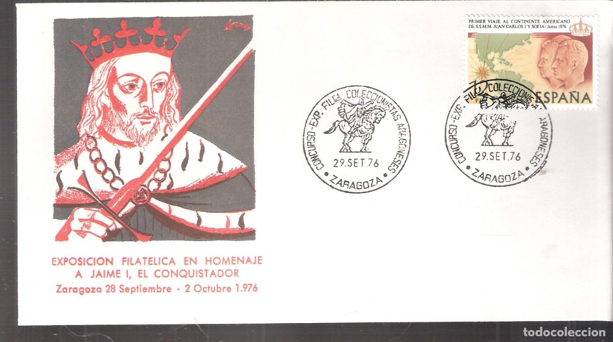 Sellos: Exposici&oacute;n filat&eacute;lica en homenaje a Jaime, El Conquistador. Zaragoza Septiembre 1976. Sobre 1er. dia