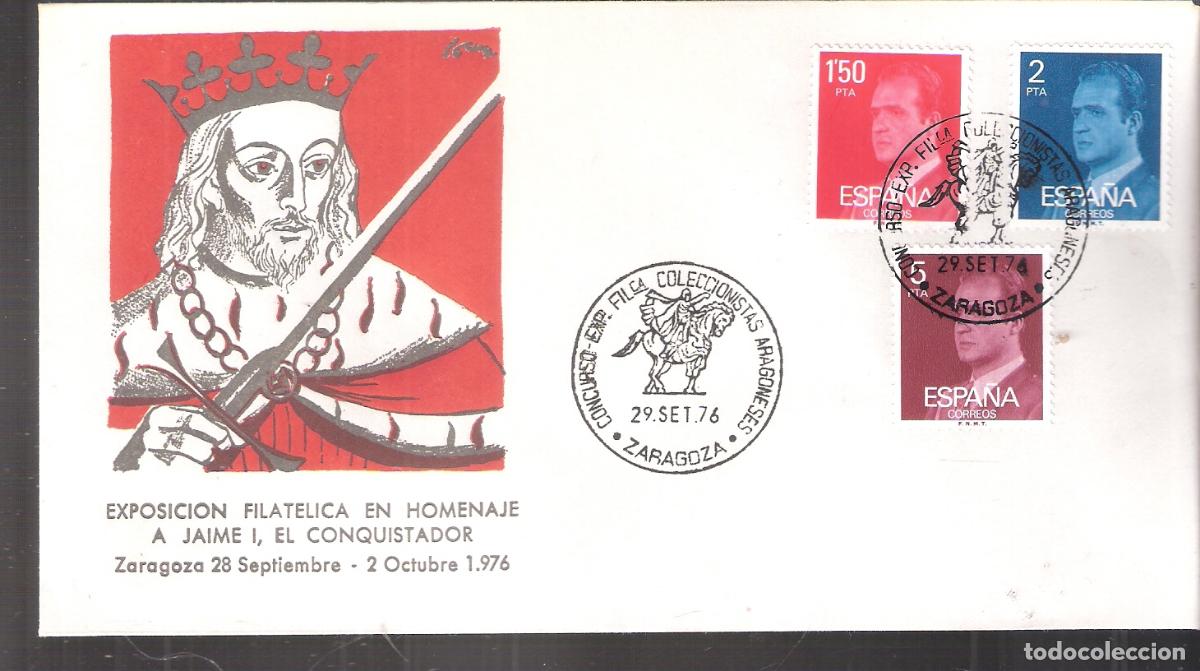 Sellos: Exposici&oacute;n filat&eacute;lica en homenaje a Jaime, El Conquistador. Zaragoza Septiembre 1976. Sobre 1er. dia