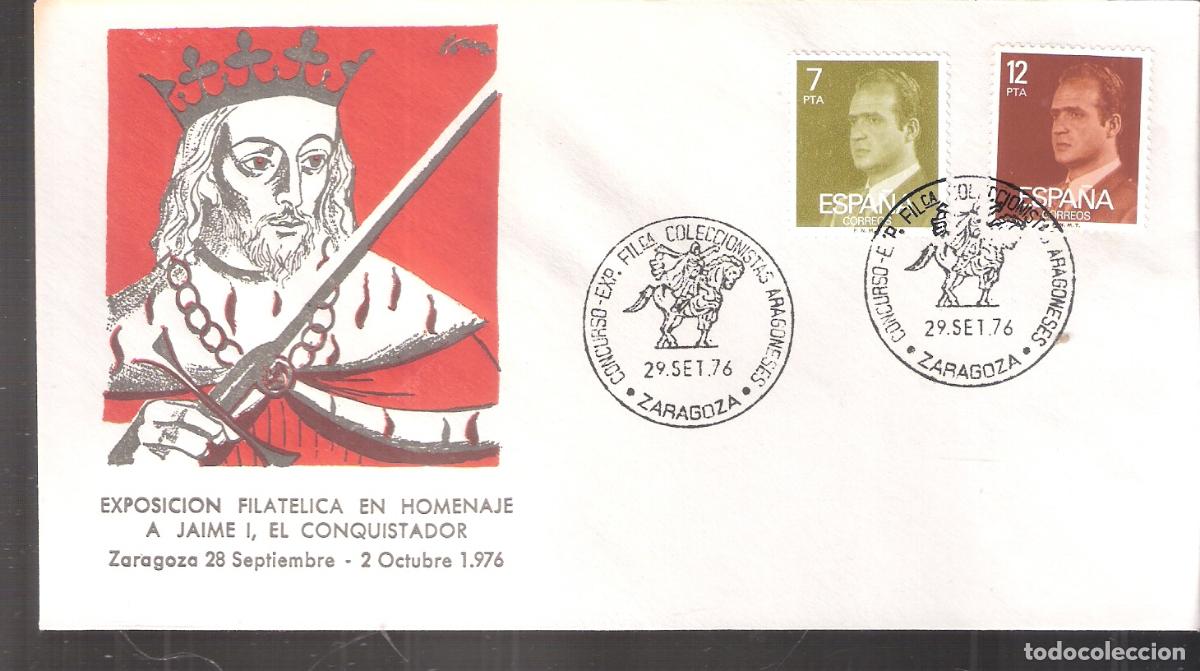 Sellos: Exposici&oacute;n filat&eacute;lica en homenaje a Jaime, El Conquistador. Zaragoza Septiembre 1976. Sobre 1er. dia