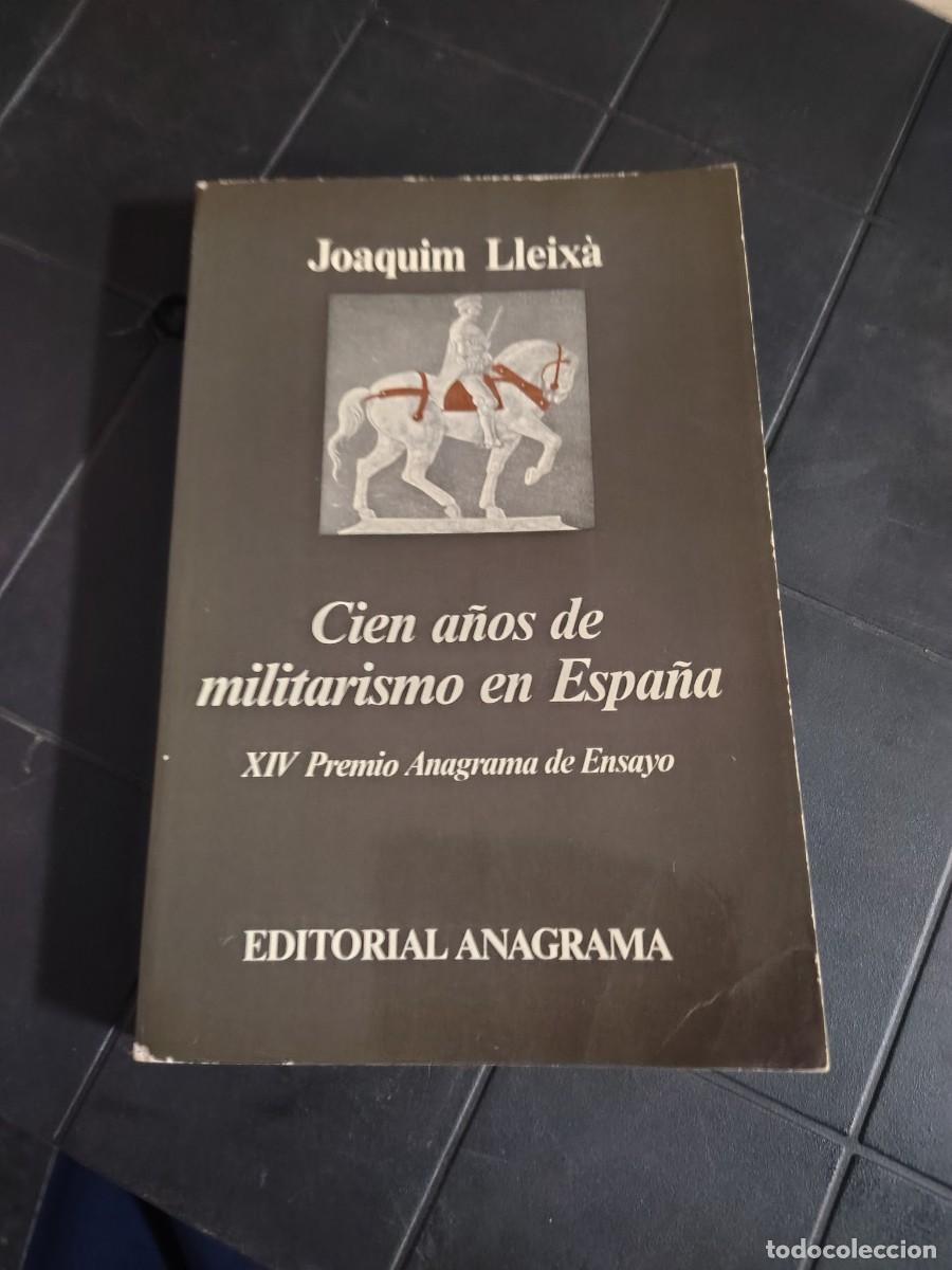 Sellos: Cien A&ntilde;os De Militarismo En Espa&ntilde;a, Joaqu&iacute;n Lleixa'