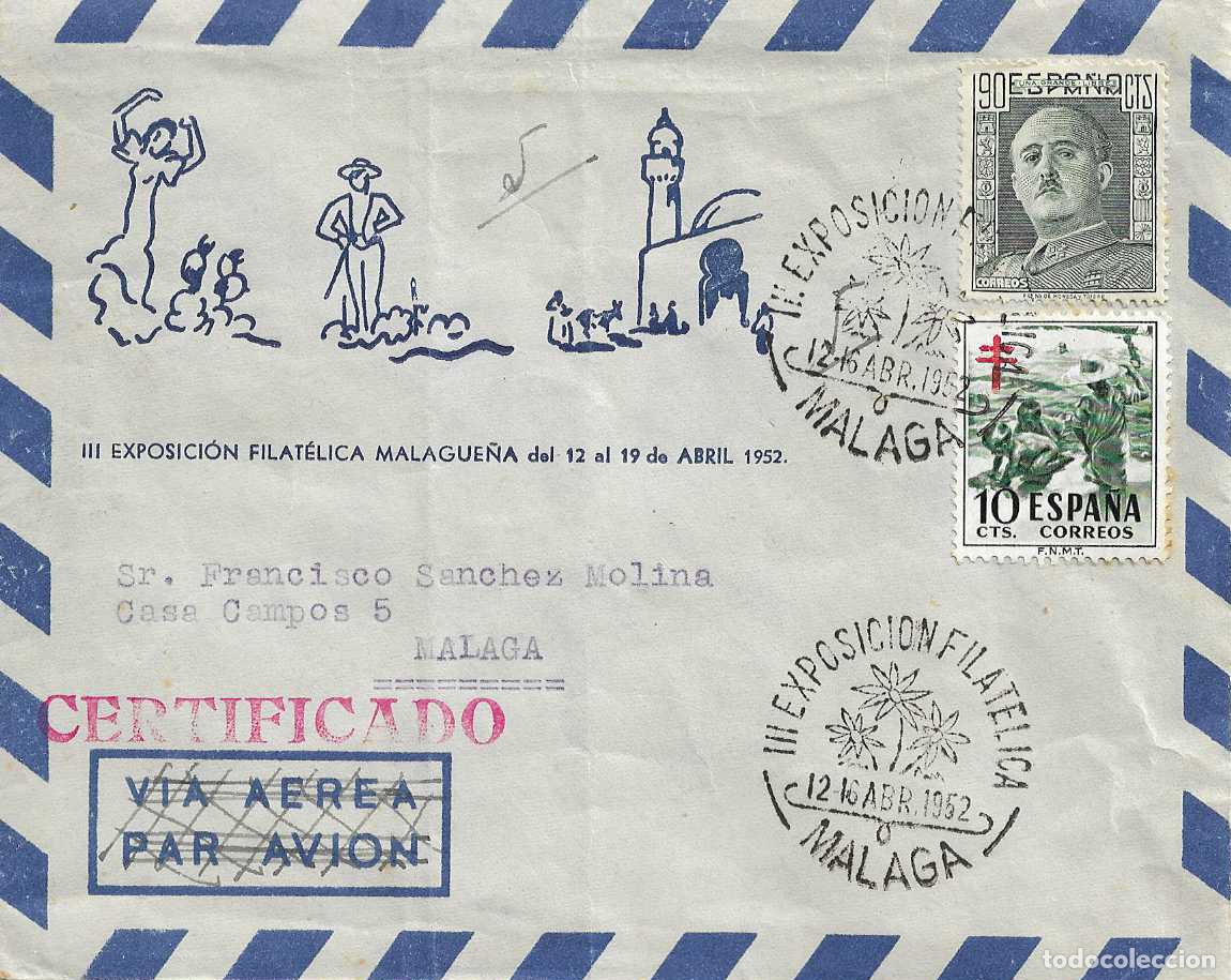 Selos: III EXPOSICION FILATELICA, MALAGA 1952. MATASELLOS EN SOBRE CIRCULADO E ILUSTRADO MUY RARO ASI VER