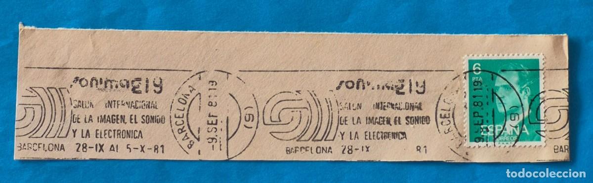 Sellos: MATASELLOS RODILLO-SONIMAG SALON INTER. DE LA IMAGEN, EL SONIDO Y LA ELECTRONICA-BARCELONA 1981