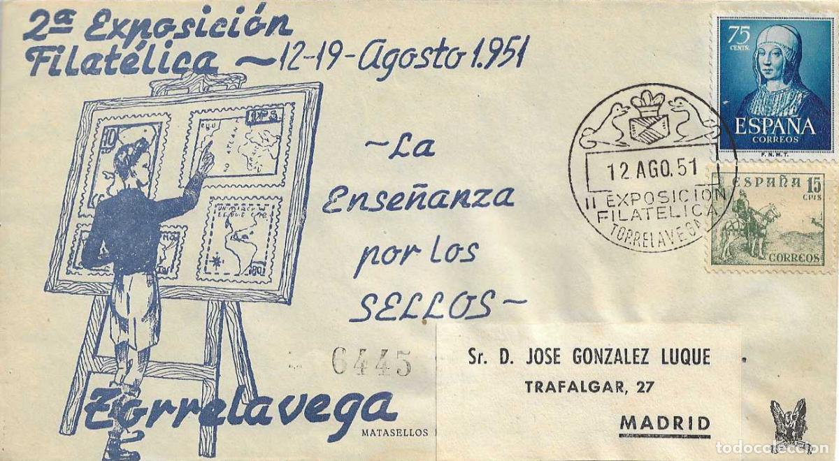 Sellos: II EXPOSICION FILATEL, TORRELAVEGA (SANTANDER CANTABRIA) 1951 RARO MATASELLOS SOBRE CIRCULADO ET RWR