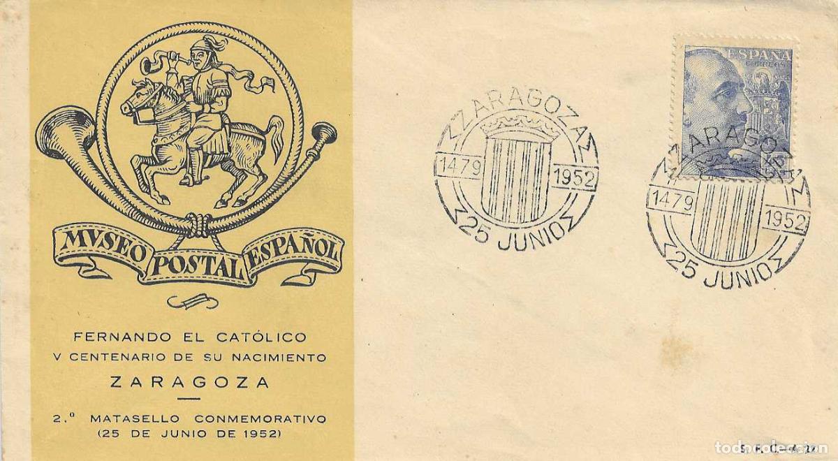 Sellos: FERNANDO EL CATOLICO V CENTENARIO, ZARAGOZA 1952. MATASELLOS SOBRE SERVICIO FILATELICO MUY RARO RWR