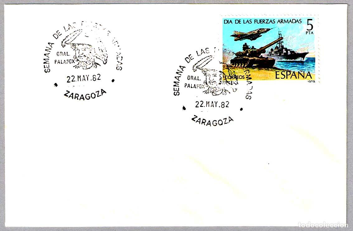 Sellos: Matasellos SEMANA DE LAS FUERZAS ARMADAS - GENERAL PALAFOX. Zaragoza, Aragon, 1982
