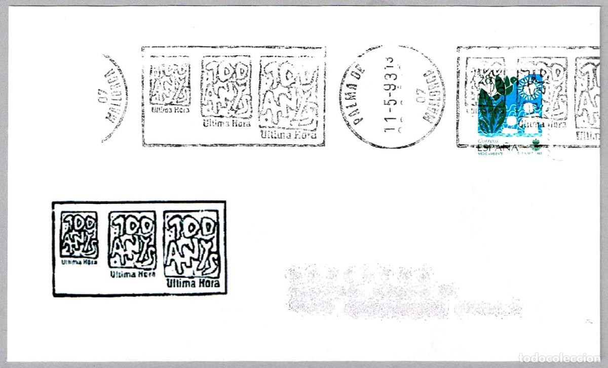 Sellos: Matasellos rodillo 100 A&Ntilde;OS ULTIMA HORA. Plama de Mallorca, Baleares, 1993