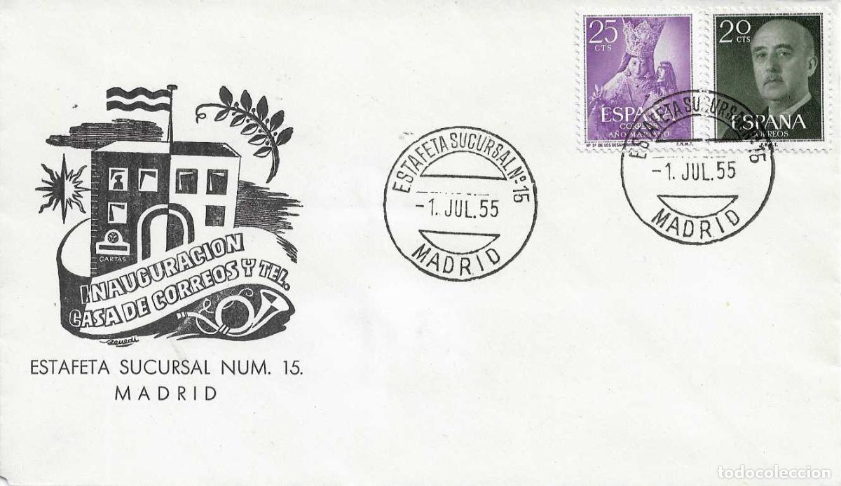 Sellos: CORREOS Y TELEGRAFOS INAUGURACION ESTAFETA SUCURSAL NUM 15, MADRID 1 JULIO 1955. MUY RARO MATASELLOS