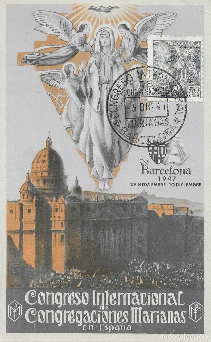 Sellos: CONGREGACIONES MARIANAS CONGRESO INTERNACIONAL, BARCELONA 1947 MATASELLOS EN BONITA TARJETA RARO VER
