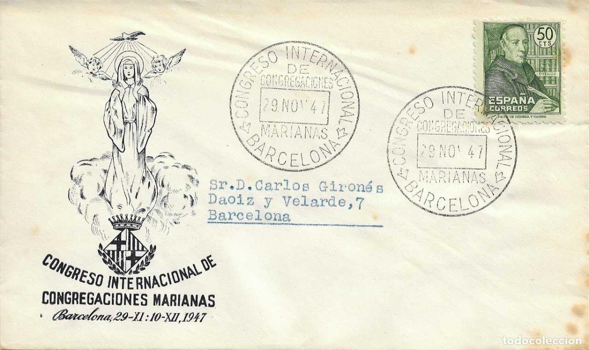 Sellos: RELIGION CONGREGACIONES MARIANAS CONGRESO, BARCELONA 29 NOVIEMBRE 1947 MATASELLOS EN SOBRE ILUSTRADO