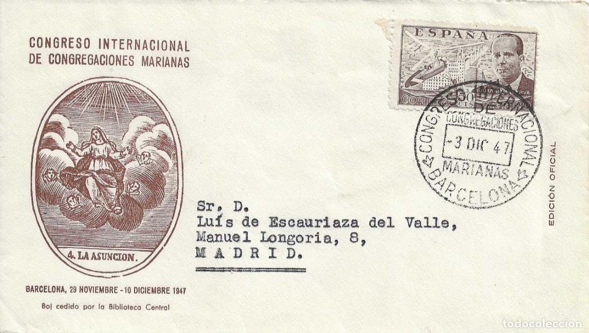 Sellos: RELIGION CONGREGACIONES MARIANAS CONGRESO, BARCELONA 3 DICIEMBRE 1947. MATASELLOS SOBRE CIRCULADO EO