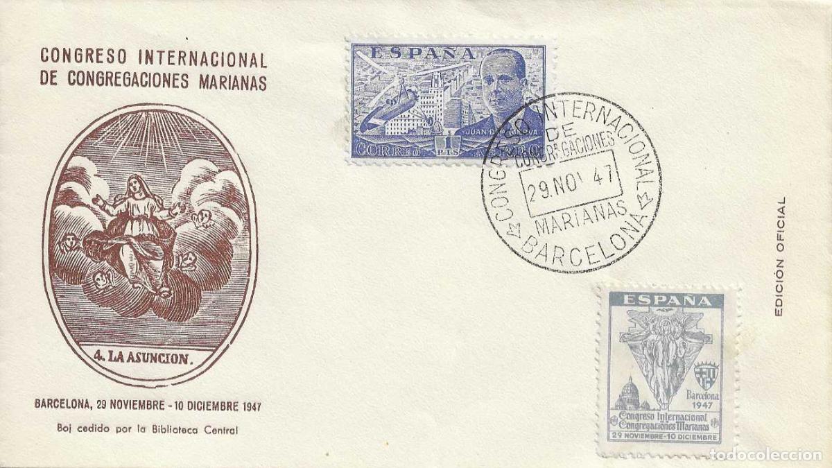 Sellos: RELIGION CONGREGACIONES MARIANAS CONGRESO, BARCELONA 29 NOVIEMBRE 1947 MATASELLOS EN SOBRE EO VI&Ntilde;ETA