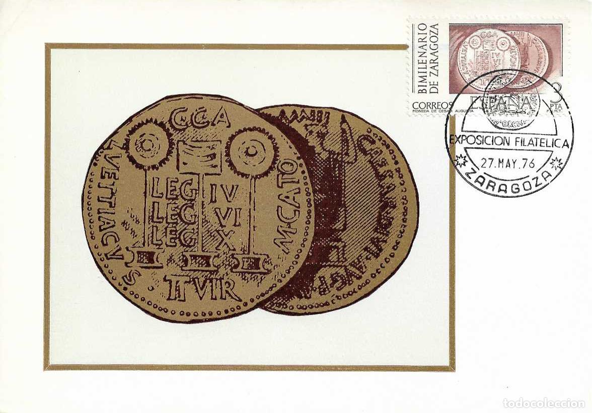 Sellos: ARQUEOLOGIA BIMILENARIO ZARAGOZA EXPOSICION ZARAGOZA 1976 MATASELLOS EN TARJETA MONEDA CESAR AUGUSTO