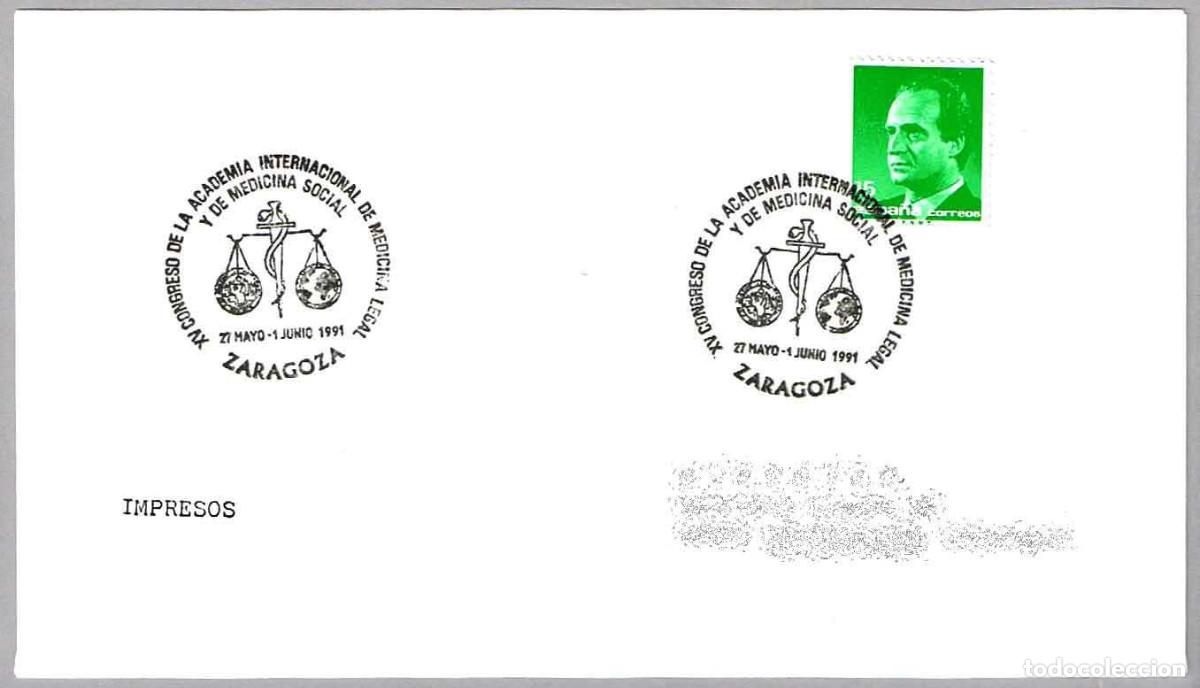 Sellos: Matasellos CONGR.ACADEMIA INT. DE MEDICINA LEGAL Y DE MEDICINA SOCIAL. Zaragoza, Aragon, 1991
