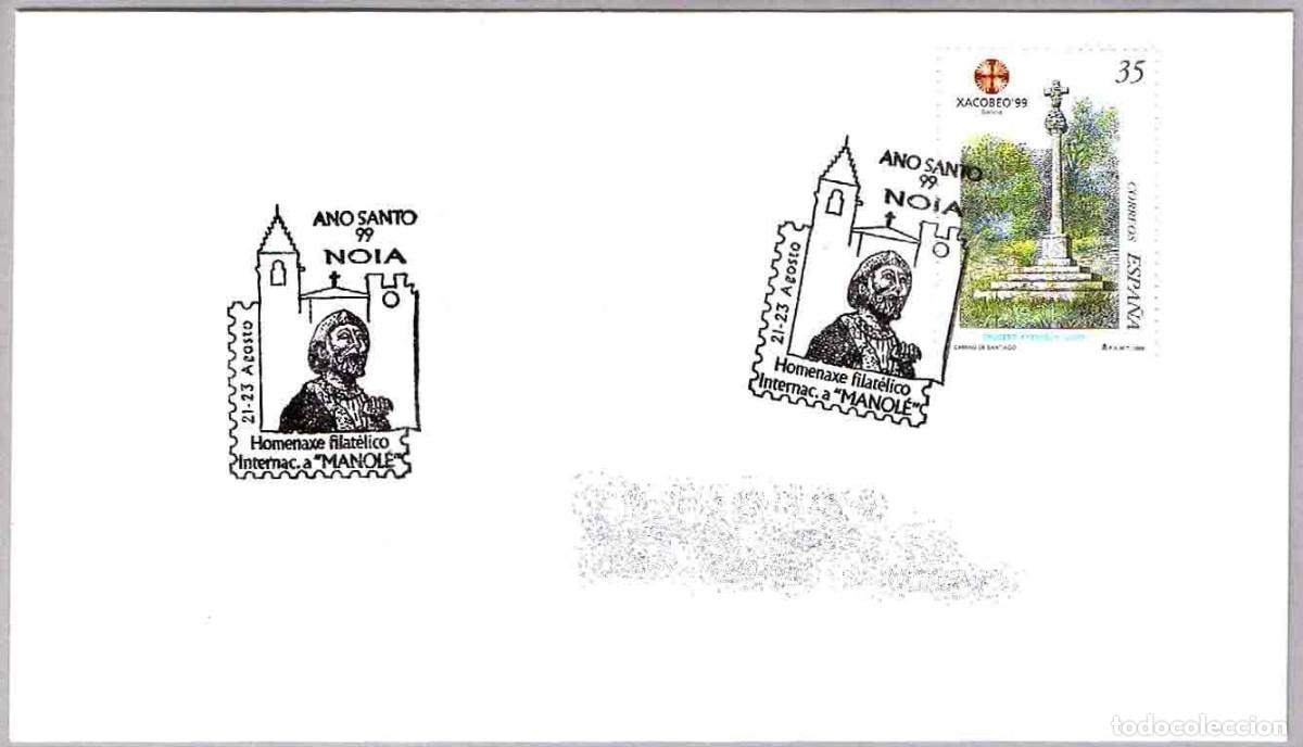 Sellos: Matasellos A&Ntilde;O SANTO 99 - HOMENAJE FIL. A MANOLE. Noia, La Coru&ntilde;a, Galicia, 1999