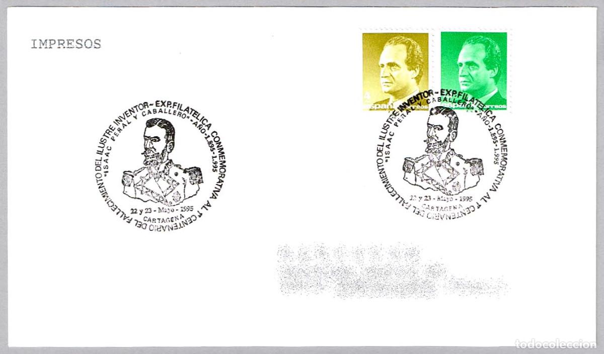 Sellos: Matasellos 100 A&Ntilde;OS FALLECIMIENTO DE ISAAC PERAL. Cartagena, Murcia, 1995