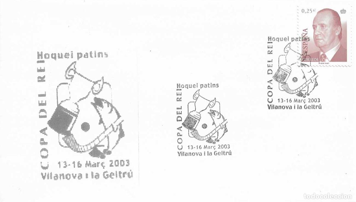 Sellos: DEPORTES HOCKEY HOQUEI PATINS COPA DEL REI, VILANOVA I LA GELTRU (BARCELONA) 2003. MATASELLOS RARO S