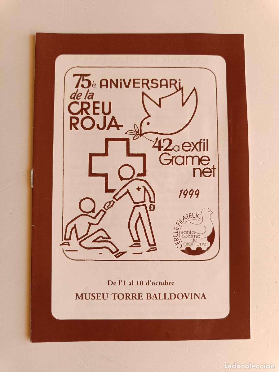 Sellos: REVISTA 42a EXFIL SANTA COLOMA DE GRAMANET 1999 - 75 ANIVERSARI DE LA CREU ROJA - MATASELLADA