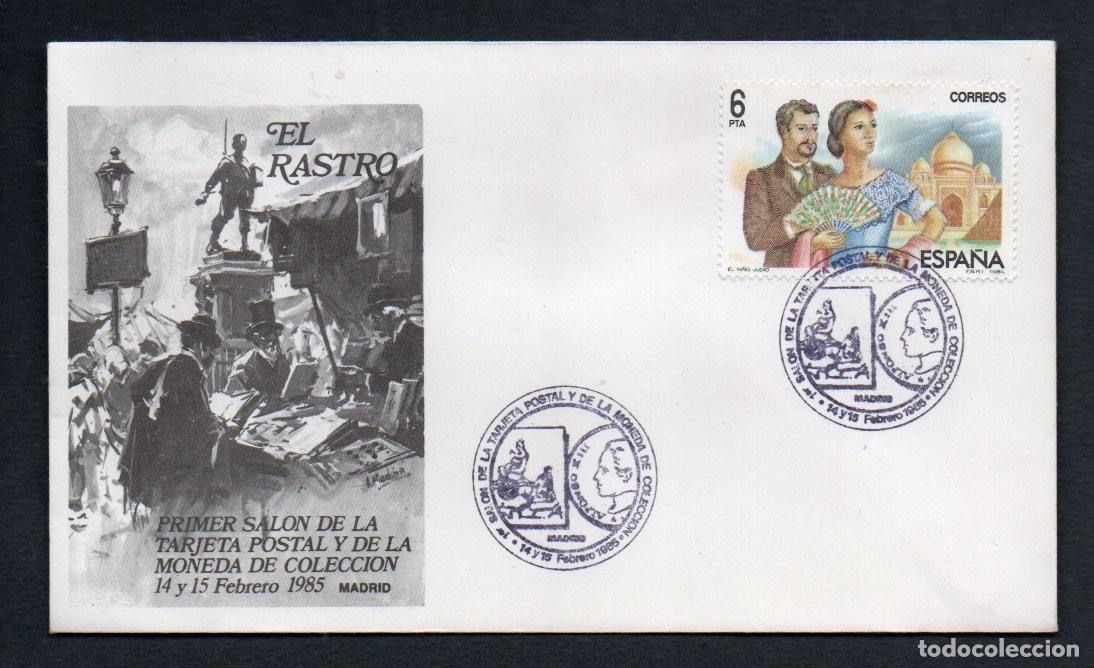 Sellos: SOBRE PRIMER DIA, PRIMER SALON DE LA TARJETA POSTAL Y DE MONEDA DE COLECCION. EL RASTRO 1985, 6 PTA.