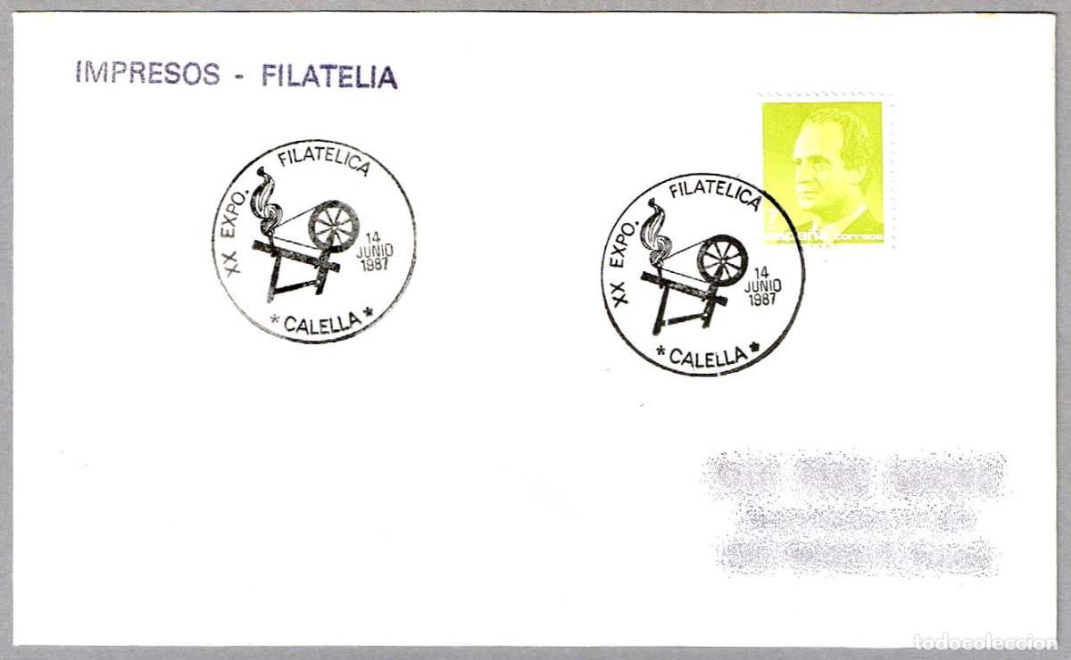 Sellos: Matasellos XX EXPO FILATELICA - RUECA DE HILAR. Calella, Barcelona, 1987