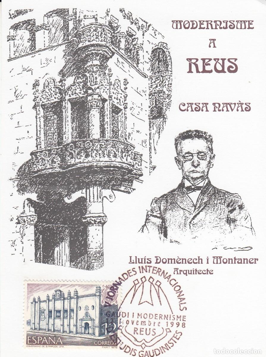 Sellos: MATASELLOS REUS - JORNADES INT. GAUDINIANES . A. GAUD&Iacute; I MODERNISME - 1998 SOBRE TARJETA CASA NAV&Aacute;S