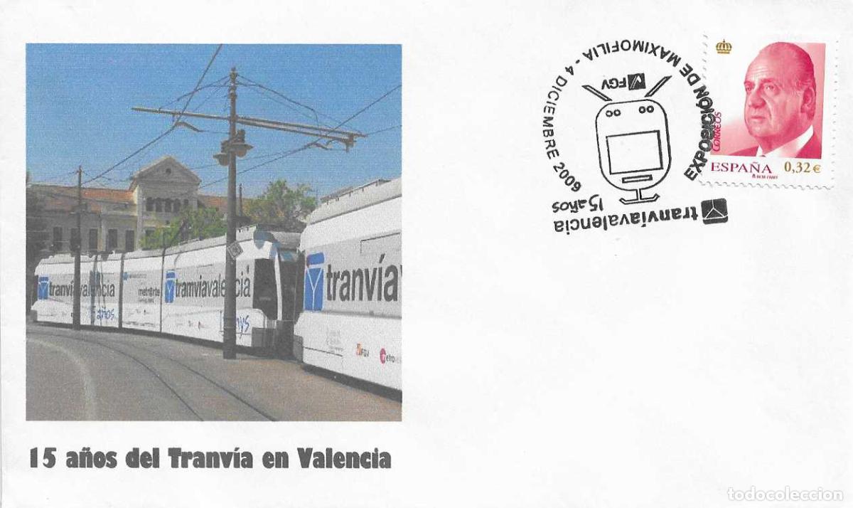 Stamps: TRENES FERROCARRIL 15 A&Ntilde;OS TRANVIA EXPOSICION MAXIMOFILIA, VALENCIA 2009 MATASELLOS RARO SOBRE MOD 3