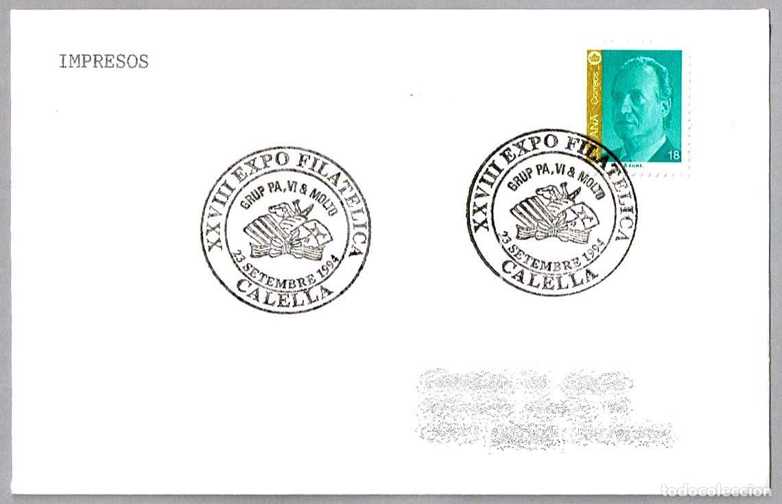 Sellos: Matasellos XXVIII EXP.FILATELICA - GRUP PA, VI & MOLTO. Calella, Barcelona, 1994